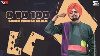 0 TO 100  Sidhu Moose Wala (GTA Punjabi Video)  | Latest Punjabi Songs 2023