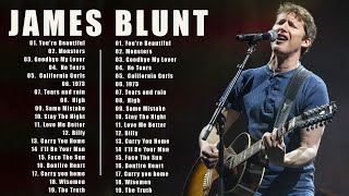 James Blunt - James Blun Greatest Hits Full Album 2022