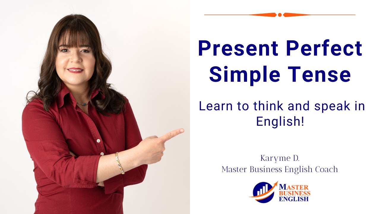 Present Perfect Simple Tense - A complete English Grammar Lesson - YouTube