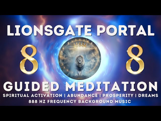 What are your plans for the Lion's Gate Portal? Meditate with me at 8a