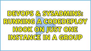 Celebrity DevOps & SysAdmins: Running a CodeDeploy hook on just one instance in a group Profile