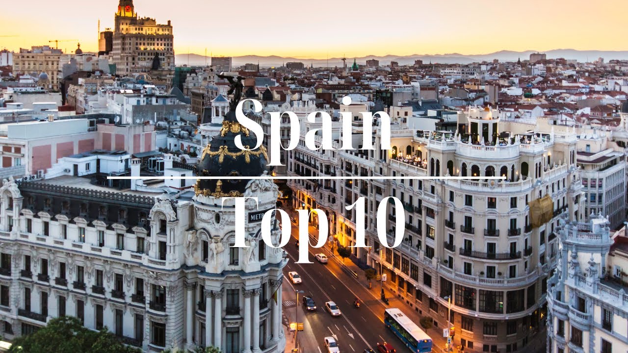 Spain s Top 10 Cities An Inspirational Journey Through History spain-s-top-10-cities-an-inspirational-journey-through-history