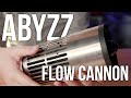 The Flow Cannon! Abyzz AFC 150