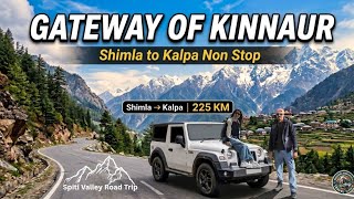 Spiti Valley Road Trip EP 4 Shimla to Kalpa Non Stop on India's Most Dangerous Roads