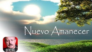Video thumbnail of "UN NUEVO AMANECER CON DIOS | Hermosas Canciones Cristianas | Alabanzas Para Llorar"