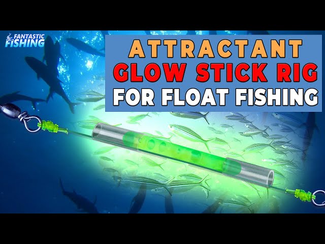 How to Build an Attractant Glow Stick Rig with Slip Float Bobber