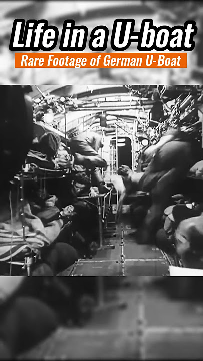 Life in a German U-boat? Life of U-boat submariners during the War