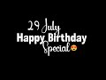 26 July Happy Birthday Black Screen StatusЁЯе Happy Birthday Whatsapp StatusЁЯОВ Birthday Song StatusЁЯШН 26 July Happy Birthday Black Screen StatusЁЯе Happy Birthday Whatsapp StatusЁЯОВ Birthday Song StatusЁЯШН
