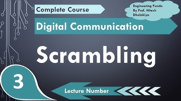 Scrambling (Basics, Needs, Importance, Working, Process & Example) Explained | Digital Communication