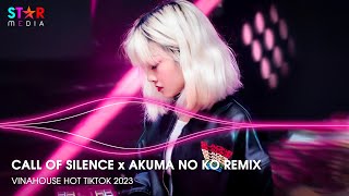 CALL OF SILENCE x AKUMA NO KO REMIX - SHADOW OF THE SUN ft WOLVES REMIX - NONSTOP 2023 VINAHOUSE