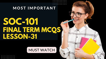 SOC 101 Lecture 31 Final Term Preparation | Important mcqs 2022 |soc 101 short lectures | IQ machine