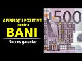 AFIRMAȚII POZITIVE PUTERNICE CA SĂ ATRAGI  BANII IN VIATA TA