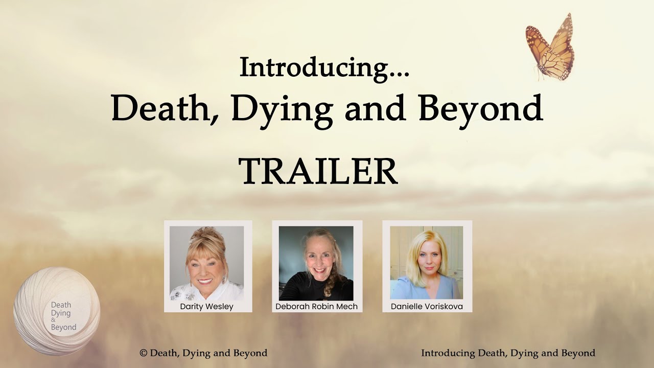 Death, Dying and Beyond Trailer YouTube