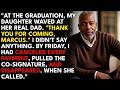 MY DAUGHTER DIDN'T LOOK FOR ME AT HER GRADUATION. I PAID FOR ALL OF IT. BY FRIDAY, THE CHECKS STO...