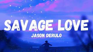 Jason Derulo - SAVAGE LOVE (Prod. Jawsh 685)