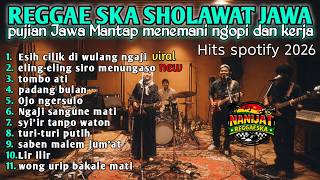 🔴 LIVE ‼️ FULL kompilasi Sholawat Jawa Reggae 2026 | Kenangan Masa Kecil yang Menenangkan