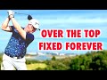 The best drill to fix your over the top  simple golf swing dills