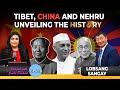 Ep131  chinatibetnehru saga and the escape of dalai lama with lobsang sangay