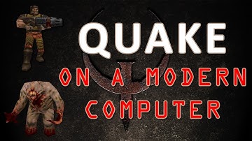 How To Run Quake on a Modern Computer at 1080p 60fps