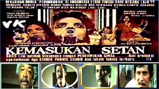 Film Horor Jadul 1974 - ' Kemasukan Setan ' (Dicky Zulkarnaen, Sukarno M.Noor, Rahmat Hidayat)