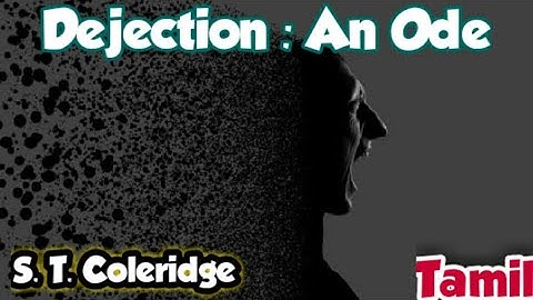 Dejection : An Ode | S. T. Coleridge | Tamil