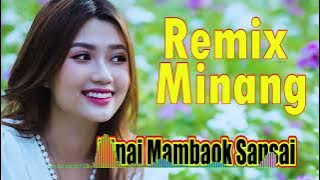 REMIX MINANG RINAI MAMBAOK SANSAI