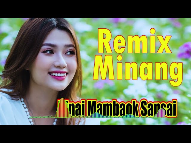 REMIX MINANG RINAI MAMBAOK SANSAI class=