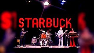 Starbuck - Moonlight Feels Right