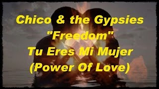 Video thumbnail of "Chico & the Gypsies - Tu Eres Mi Mujer (Tradução)"