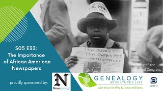 S05 E33: The Importance of African American Newspapers
