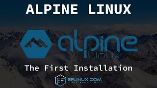 Alpine Linux: The First Installation