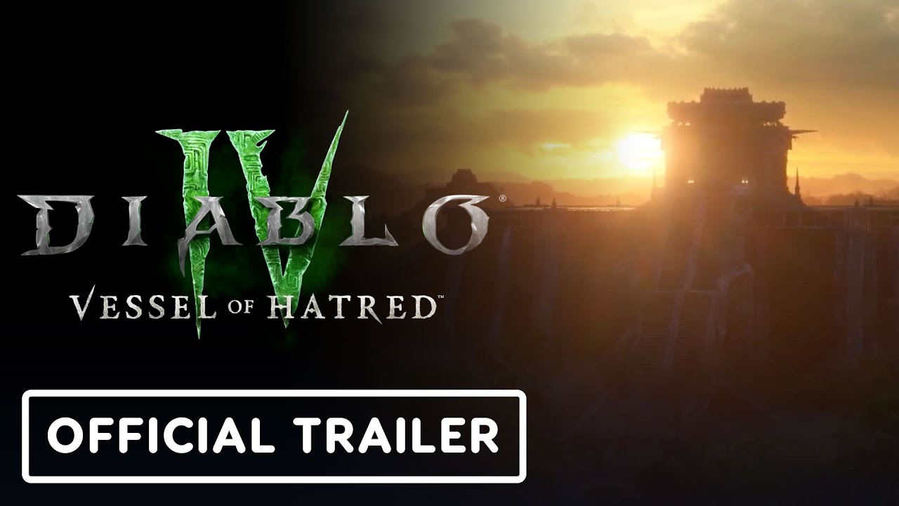 Diablo 4: Vessel of Hatred – Official Announcement Trailer