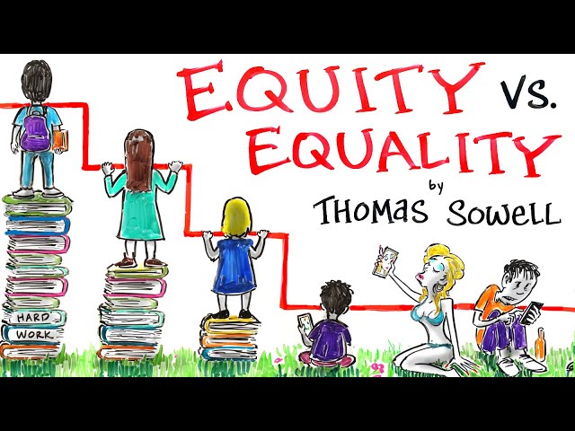 Equity: The Thief of Human Potential - Thomas Sowell class=