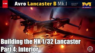 HK Models 1/32 Lancaster - Part 4 - Cockpit & Interior