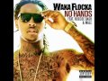 No Hands - Wocka Flocka Flame (Slowed)