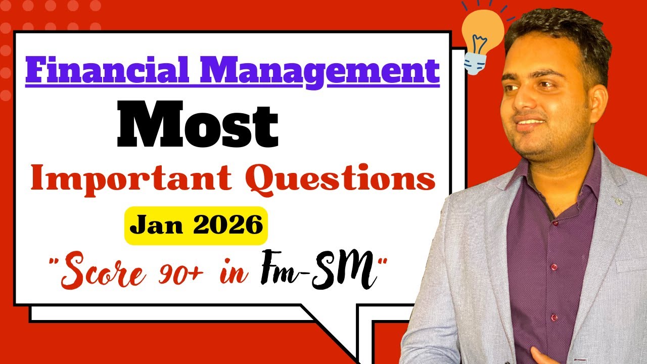 Financial Management Most Important Questions for Ca Inter Jan'26 exam| FM Must Do List