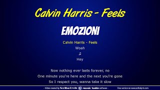 Calvin Harris - Feels - ft. Pharrell Williams and others Traduzione italiano + testo inglese