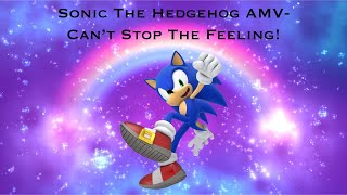 Sonic The Hedgehog AMV-CAN’T STOP THE FEELING!