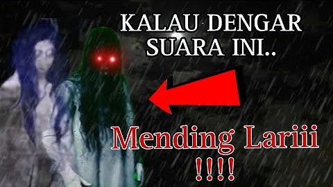 BIKIN SEDIH !!! Suara Hantu Kuntilanak Menangis Di Tengah Hujan !!!