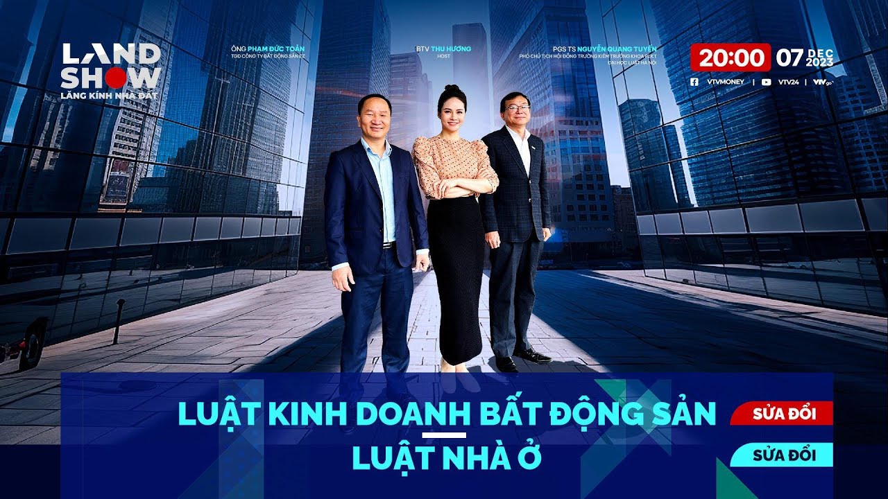 Landshow: Luật kinh doanh bất động sản  (sửa đổi) và Luật Nhà ở (sửa đổi) | VTV24