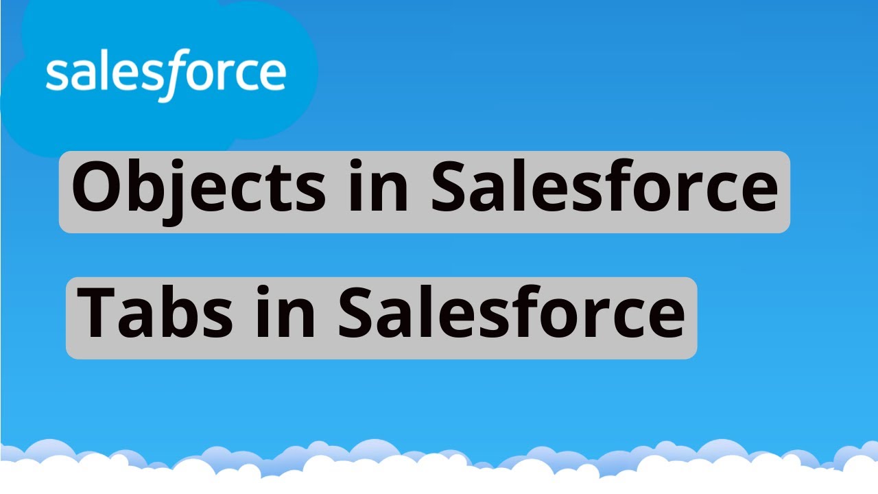 Tutorial 5 : Objects in Salesforce | Tabs in Salesforce