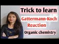 Trick to learn gattermannkoch reaction organic chemistry class 12