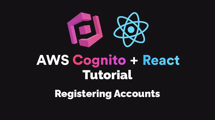 AWS Cognito + React JS Tutorial - Registering Accounts (2020) [Ep. 1]