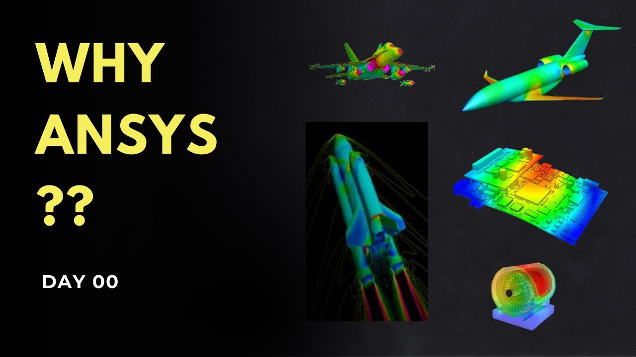 Why ANSYS? | ANSYS Day 00 | Introduction to ANSYS - YouTube