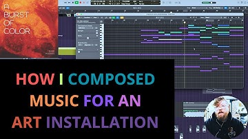 How I Composed Music for an Art Installation