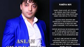 Charkazyan Aslan - Narîna Min New 2018 Resimi