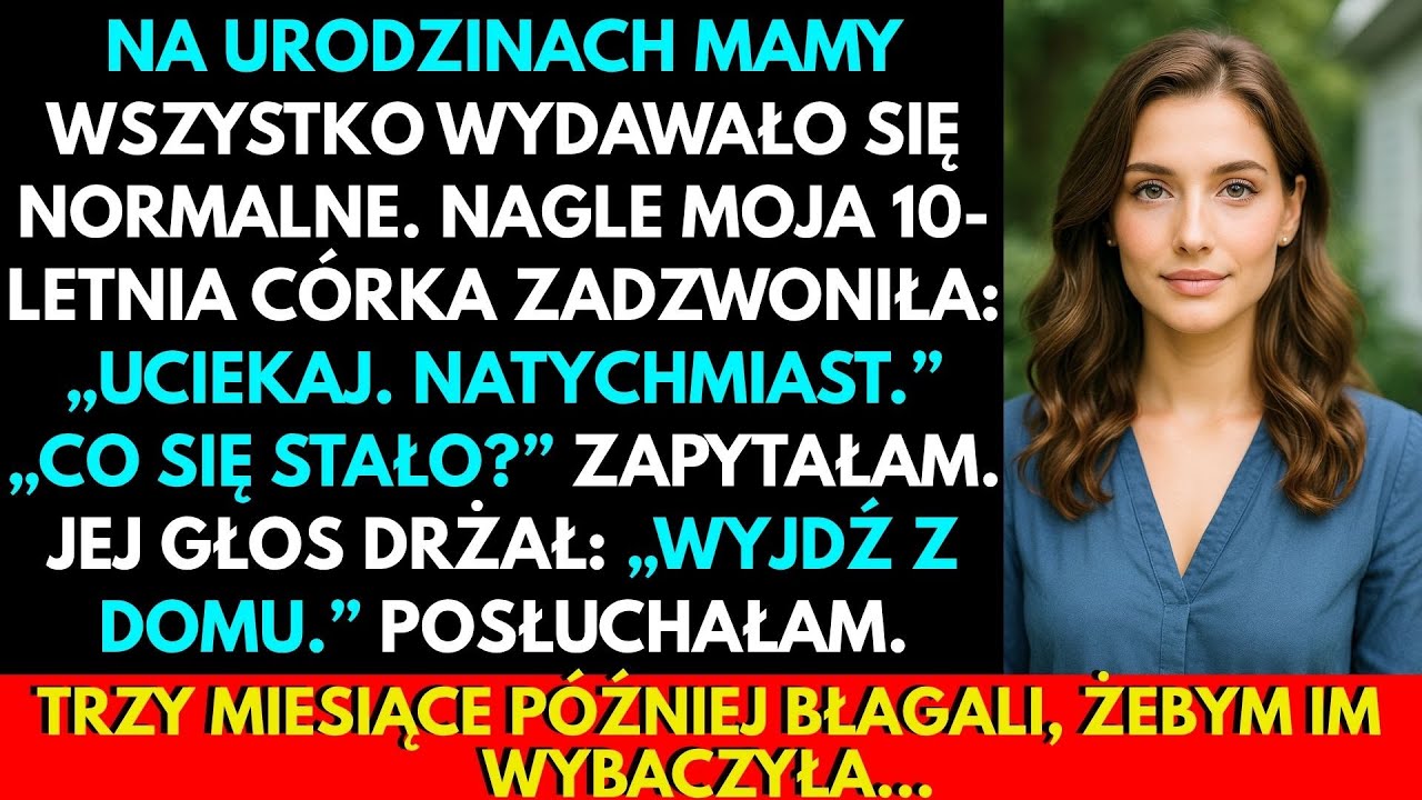 W Dzień Urodzin Mojej Mamy Zadzwoniła Moja Córka: 'Wyjdź z Domu!'