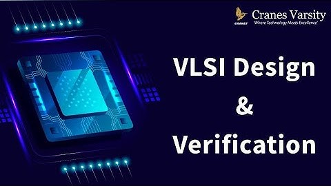 VLSI Design & Verification Course by Cranes Varsity