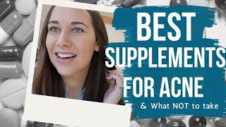 Acne Supplements for Clear Skin + WHAT NOT TO TAKE!!! (Supported with Scientific Studies)