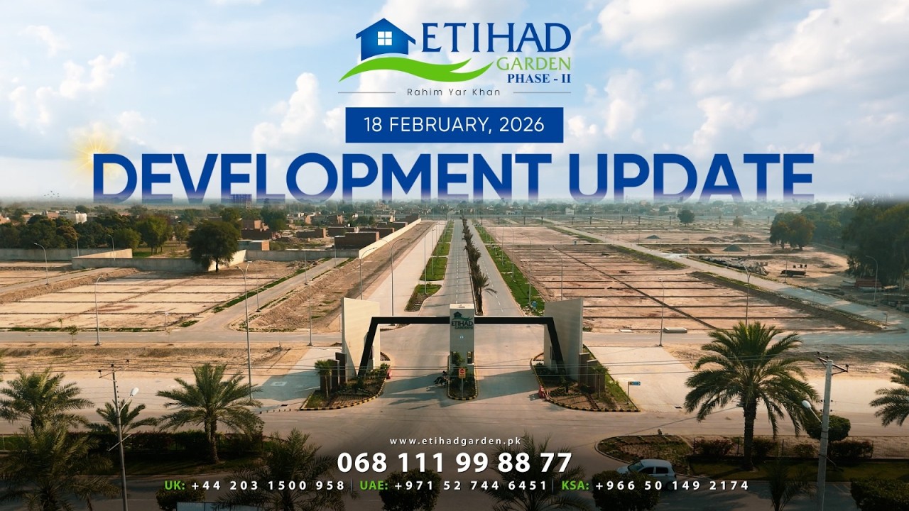 Etihad Garden Phase - II Development Update | February 18, 2026